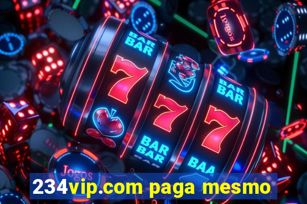 234vip.com paga mesmo